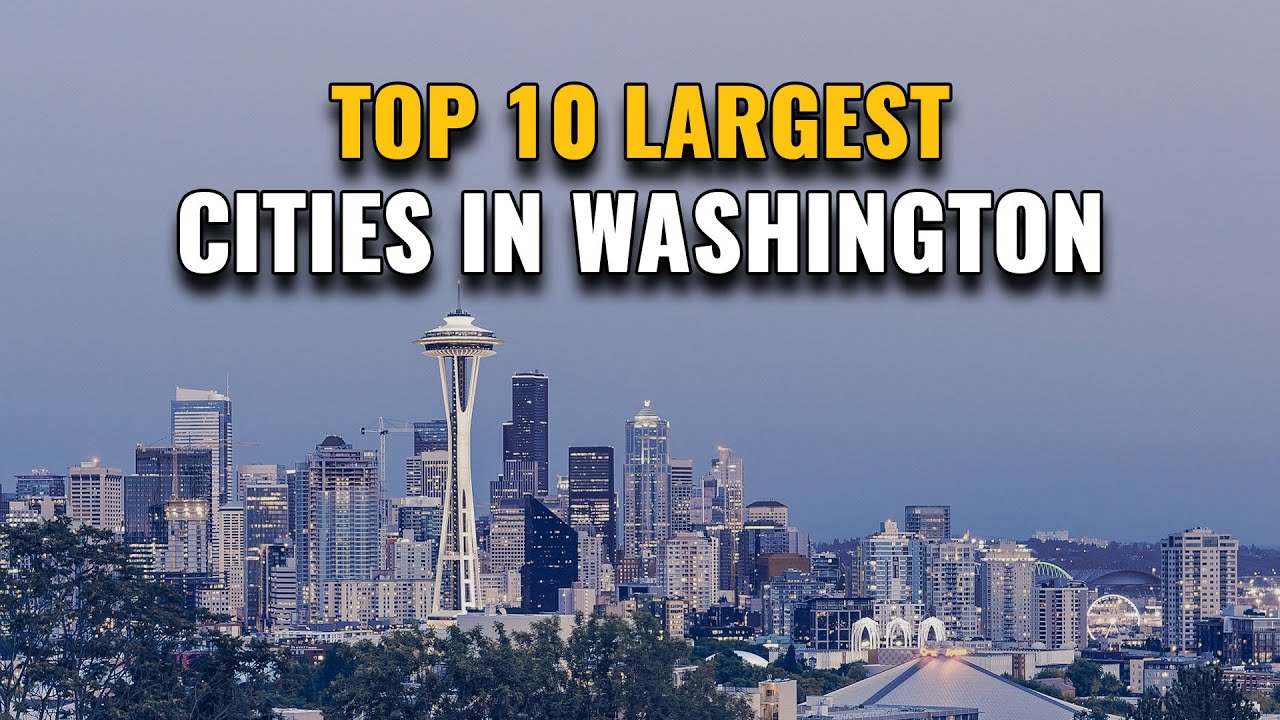 What are the 5 largest cities in Washington? Tipseri