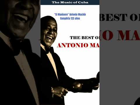 El Manisero. Antonio Machín