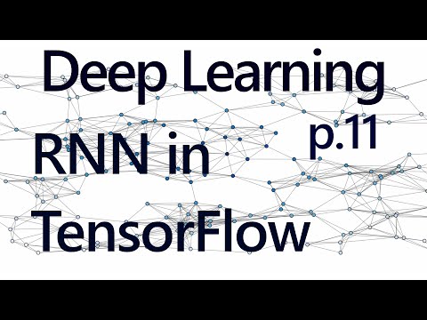RNN Example in Tensorflow - Deep Learning with Neural Networks 11 Video ...