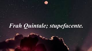 Stupefacente - Frah Quintale [Lyrics en español e italiano]