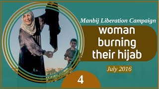 #Manbij Liberation Campaign 4: Women burned their hijabs after being liberated by SDF