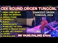 DANGDUT ORGEN TUNGGAL CEK SOUND 2024 PALING ENAK COVER MAYA CHANDRA FULL BASS JEDUG AUDIO JERNIH