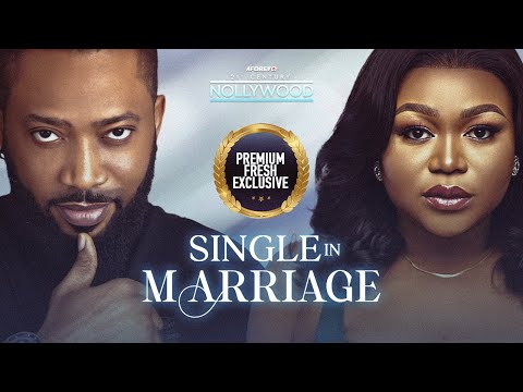 Single In Marriage ( FREDRICK LEONARD RUTH KADIRI )  || 2023 Nigerian Nollywood Movies