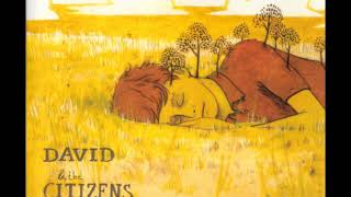 06 ◦  David &amp; the Citizens - The End  (Demo Length Version)