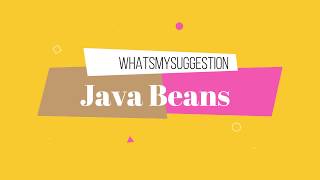 What is javaBean. How Many Ways We Can Access JavaBean