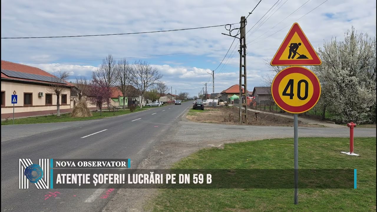 Atenție șoferi! Lucrări pe DN 59 B