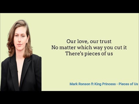 Mark Ronson - Pieces of Us (Lyrics) ft. King Princess