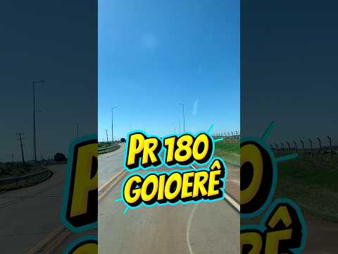 PR 180 - Goioerê-PR