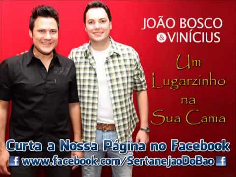 João Bosco e Vinicius - Um Lugarzinho na Sua Cama