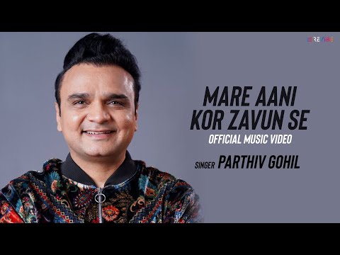 Parthiv Gohil - Mare Aani Kor Zavun Se (Official Video) | Gujrati Song