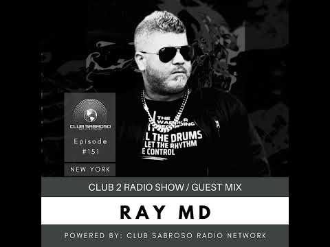 AFRO LATIN HOUSE | RAY MD (GUEST MIX) | BRINGING THE CLUB TO THE RADIO: EP151