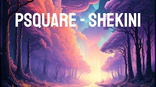 Download lagu PSquare - Shekini (Lyric Video) mp3