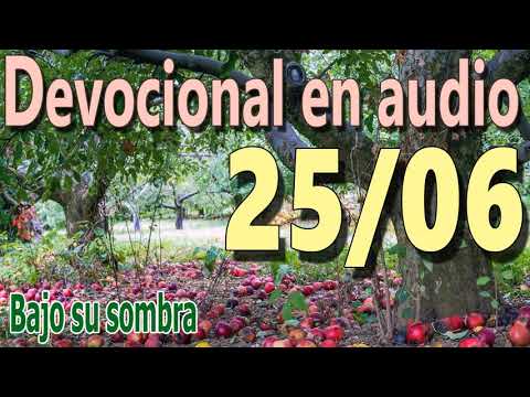 Devocional en audio 25/06 - Bajo su sombra
