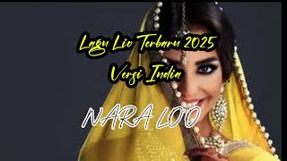 Download lagu Lagu Lio Terbaru 2025 'Nara Lo'o' Versi India  mp3