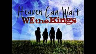 We The Kings - Heaven Can Wait (HQ AUDIO)