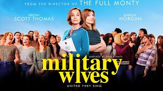 ‘Military Wives’ official trailer video