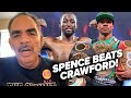 ABEL SANCHEZ SAYS ERROL SPENCE BETTER FIGHTER THAN CRAWFORD; DETAILS WHY | SPENCE VS CRAWFORD