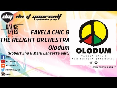 FAVELA CHIC & THE RELIGHT ORCHESTRA - Olodum (Robert Eno & Mark Lanzetta edit) [Official]