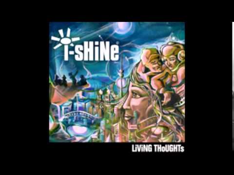 I sHiNe - Positivy (LIVING THOUGHTS)