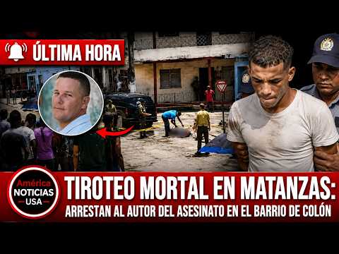 TIROTEO MORTAL EN MATANZAS: arrestan al autor del asesinato en el barrio de Colón