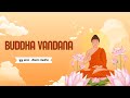 Buddha Vandana Trisaran Panchashil With English Translations बुद्ध वंदना त्�