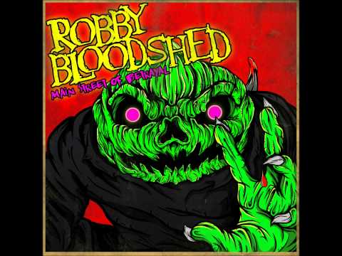 Robby Bloodshed - Main Street of Betrayal