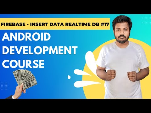 Firebase Database - Insert data into Realtime DB || Android Development Tutorial #17 [ English CC ]