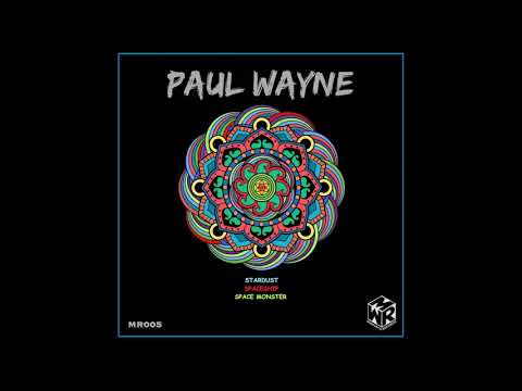 Paul Wayne, Paul Wayne - Space Monster (Original Mix)