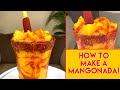 HOW TO MAKE A MANGONADA!