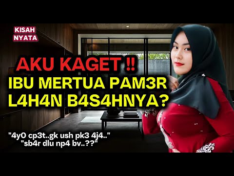 Kisah Nyata | Menemani Ibu Mertua kakakku | Mumpung Suami Pergi Kerja