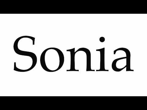 How to Pronounce Sonia
