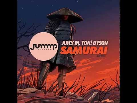 Juicy M - Samurai feat. Ton! Dyson (Orginal Mix)