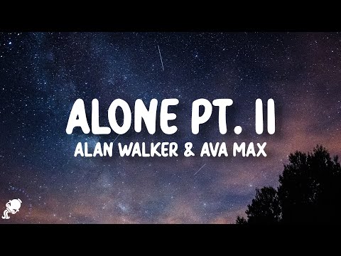 Alan Walker & Ava Max - Alone, Pt. II (Lyrics)