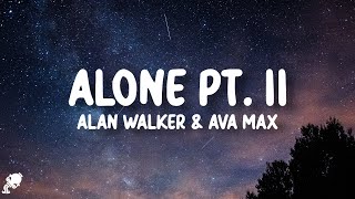 Download lagu Alan Walker & Ava Max - Alone, Pt. II (Lyrics) mp3