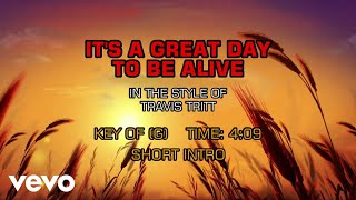 Travis Tritt - It's A Great Day To Be Alive (Karaoke)