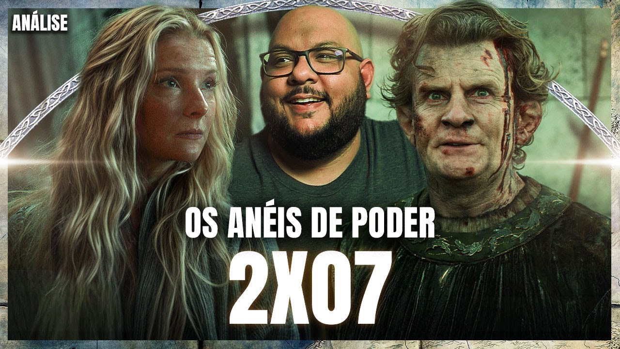 OS ANÉIS DE PODER 2x07 - Que seja Luz! | O Senhor dos Anéis - Análise