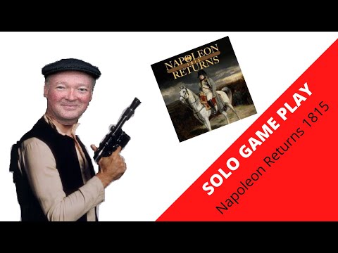 Playing it Solo; Solitaire Rules for Napoleon Returns 1815