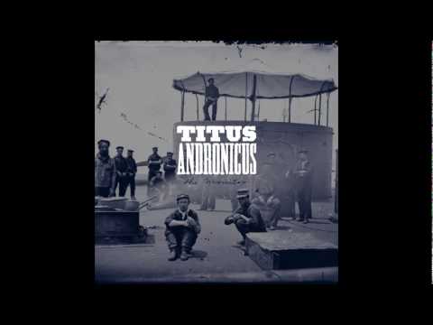 Titus Andronicus - A More Perfect Union