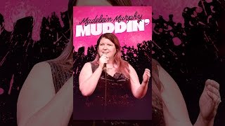 Madelein Murphy: Muddin'