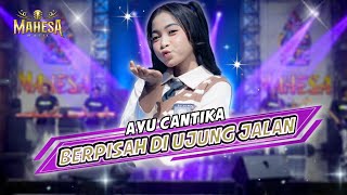 Download lagu BERPISAH DI UJUNG JALAN - Ayu Cantika - MAHESA MUSIC mp3 Download lagu BERPISAH DI UJUNG JALAN - Ayu Cantika - MAHESA MUSIC mp3