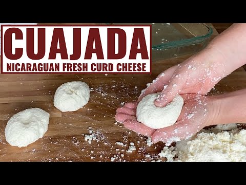 This Salty, Fresh Curd Cheese From Nicaragua Takes Only ONE Hour To Make