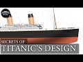 Titanic's Design Secrets