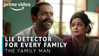 Lie Detector for Every Family | The Family Man | Manoj Bajpayee, Sharib Hashmi, Priyamani