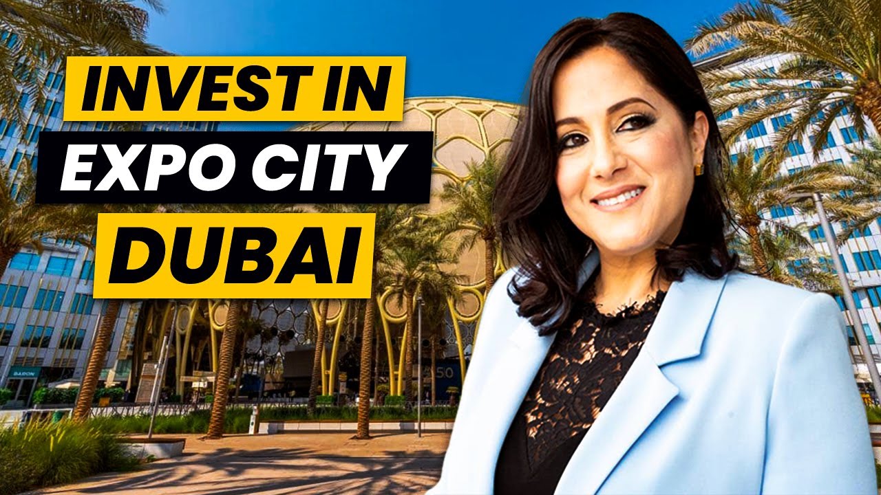 Why Invest In Expo City Dubai Real Estate: Is It A PRIME Real Estate Investment Destination?