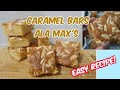 Easy Caramel Bar Recipe Caramel Bars Ala Max S