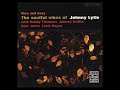 Johnny L̲y̲t̲l̲e̲ – Nice A̲n̲d̲ ̲E̲a̲s̲y̲:̲ ̲T̲h̲e̲ ̲S̲o̲u̲l̲f̲u̲ Vibes Of Johnny L̲y̲t̲l̲e̲ (1962)
