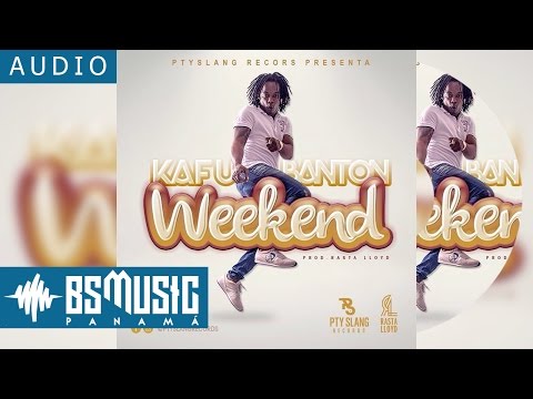 Weekend - Kafu Banton