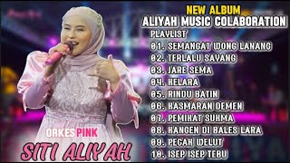 Download lagu SITI ALIYAH SEMANGAT WONG LANANG || ORKESPINK || TERLALU SAYANG mp3