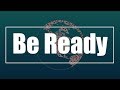 Be Ready Official Video
