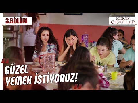 Yurtta yemek krizi! - Kırgın Çiçekler 3.Bölüm